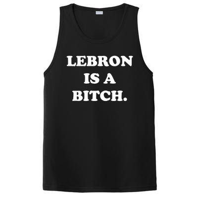 Lebron Is A Bitch PosiCharge Competitor Tank