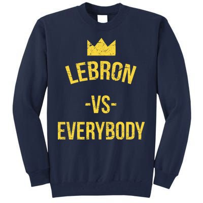 Lebron Vs Everybody LA Bron Basketball Tall Sweatshirt