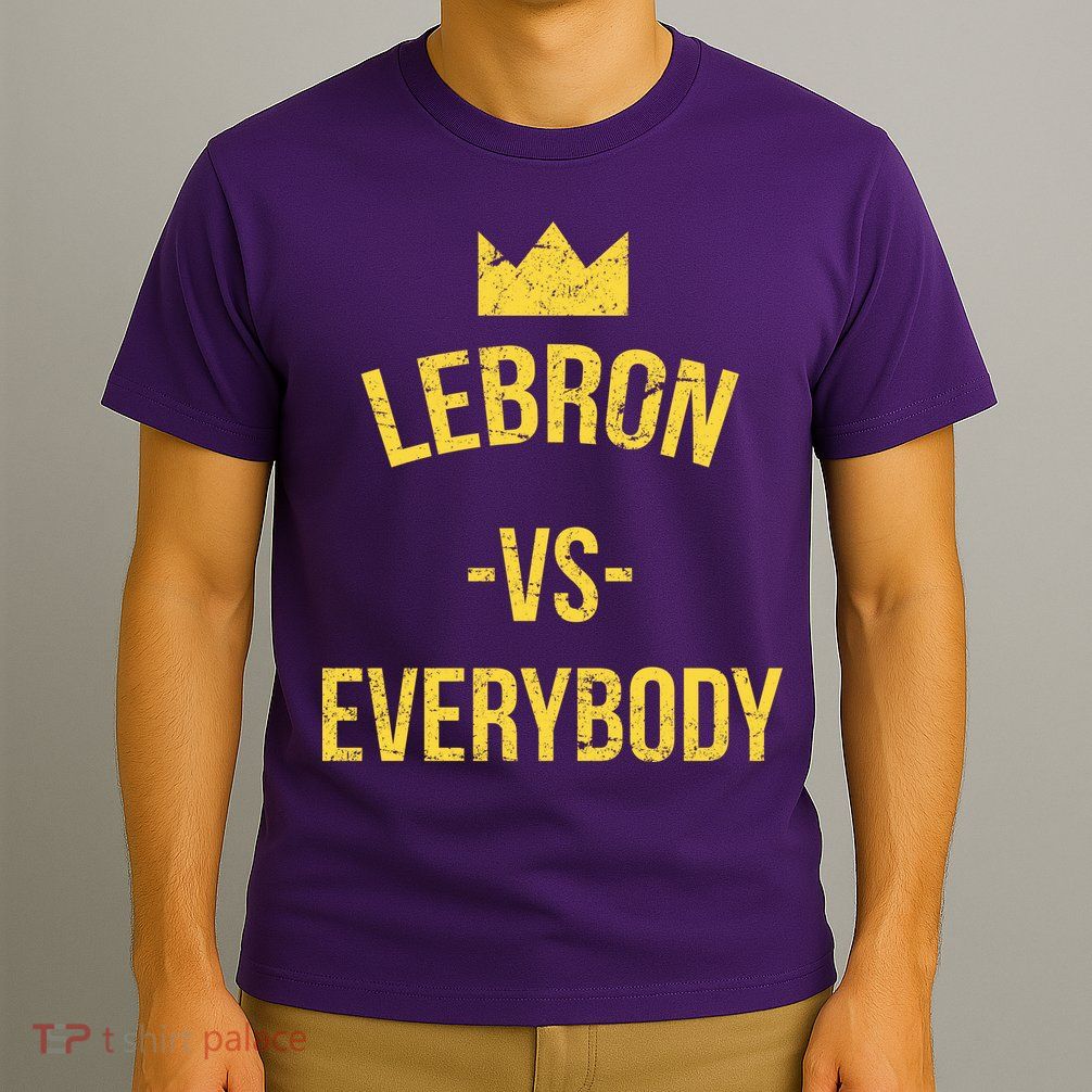 Lebron Vs Everybody LA Bron Basketball T-Shirt