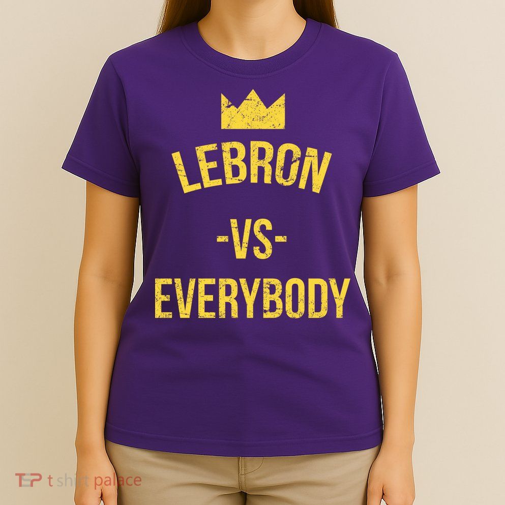 Lebron Vs Everybody LA Bron Basketball T-Shirt