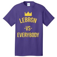 Lebron Vs Everybody LA Bron Basketball Tall T-Shirt