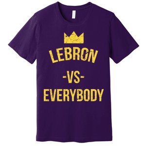 Lebron Vs Everybody LA Bron Basketball Premium T-Shirt