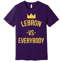 Lebron Vs Everybody LA Bron Basketball Premium T-Shirt