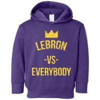 Lebron Vs Everybody LA Bron Basketball Toddler Hoodie