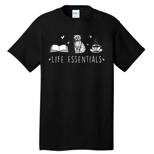 Life Essentials Cats Books Coffee Animal Lover Pet Owner Tall T-Shirt