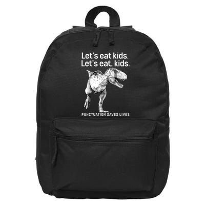 LetS Eat Children T Rex Funny 16 in Basic Backpack