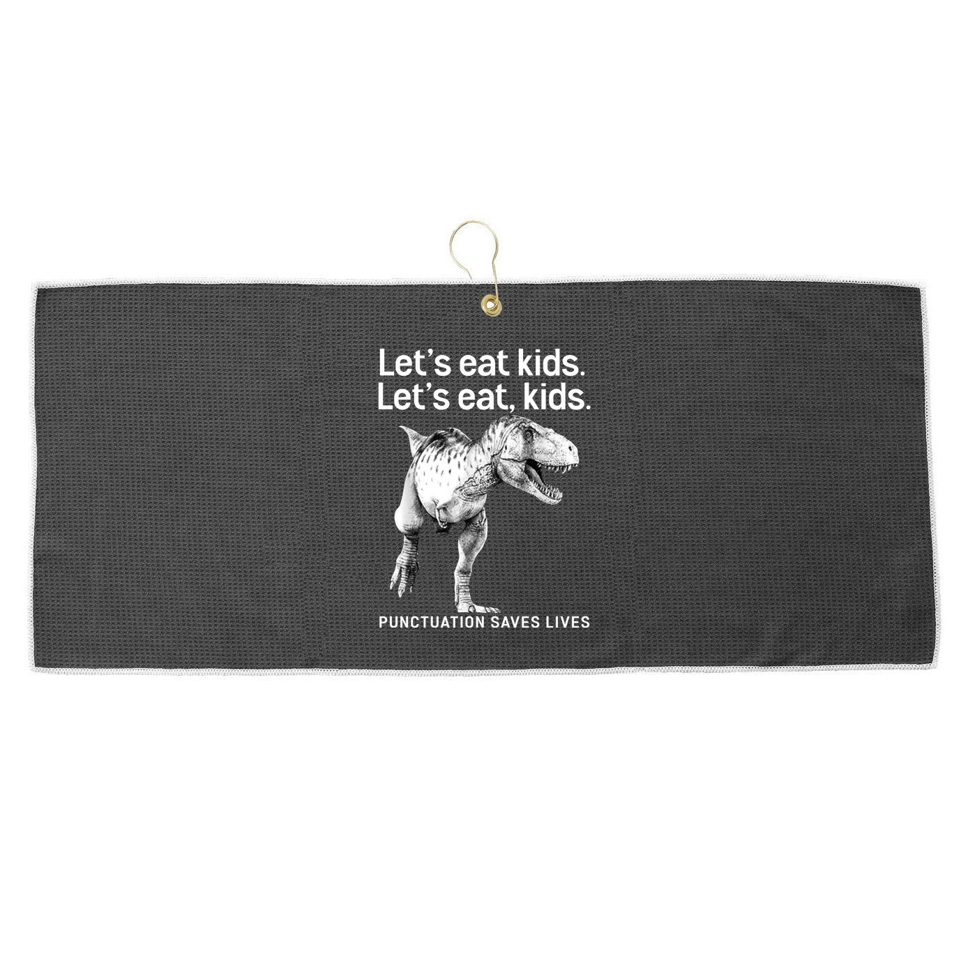 LetS Eat Children T Rex Funny Large Microfiber Waffle Golf Towel