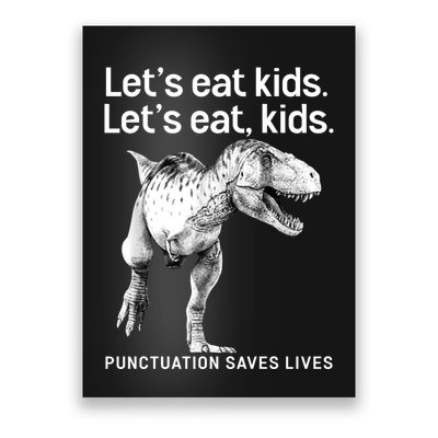 LetS Eat Children T Rex Funny Poster