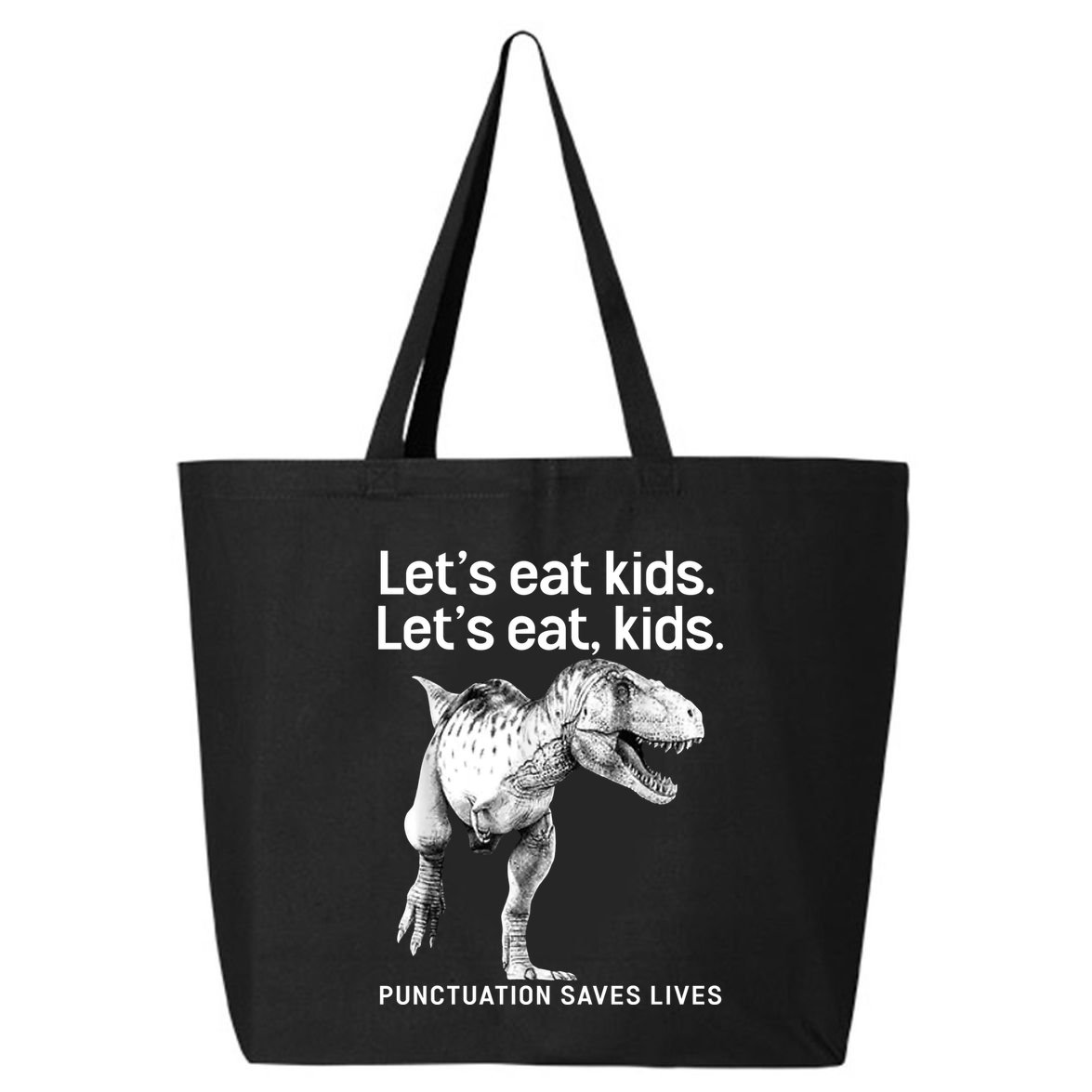 LetS Eat Children T Rex Funny 25L Jumbo Tote