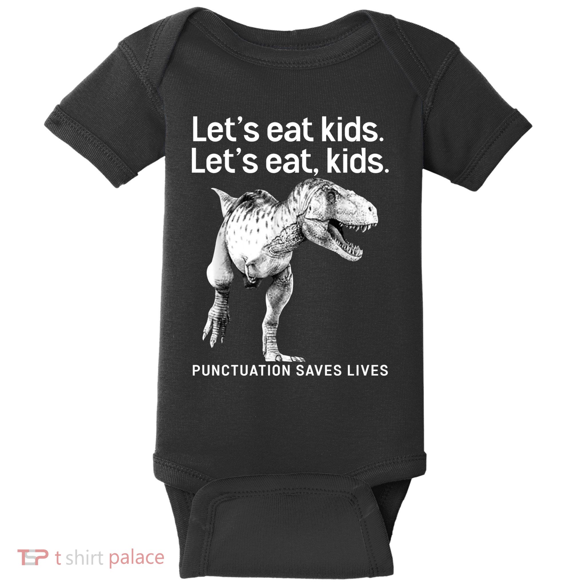 LetS Eat Children T Rex Funny Baby Bodysuit