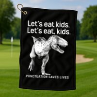 LetS Eat Children T Rex Funny Golf Towel