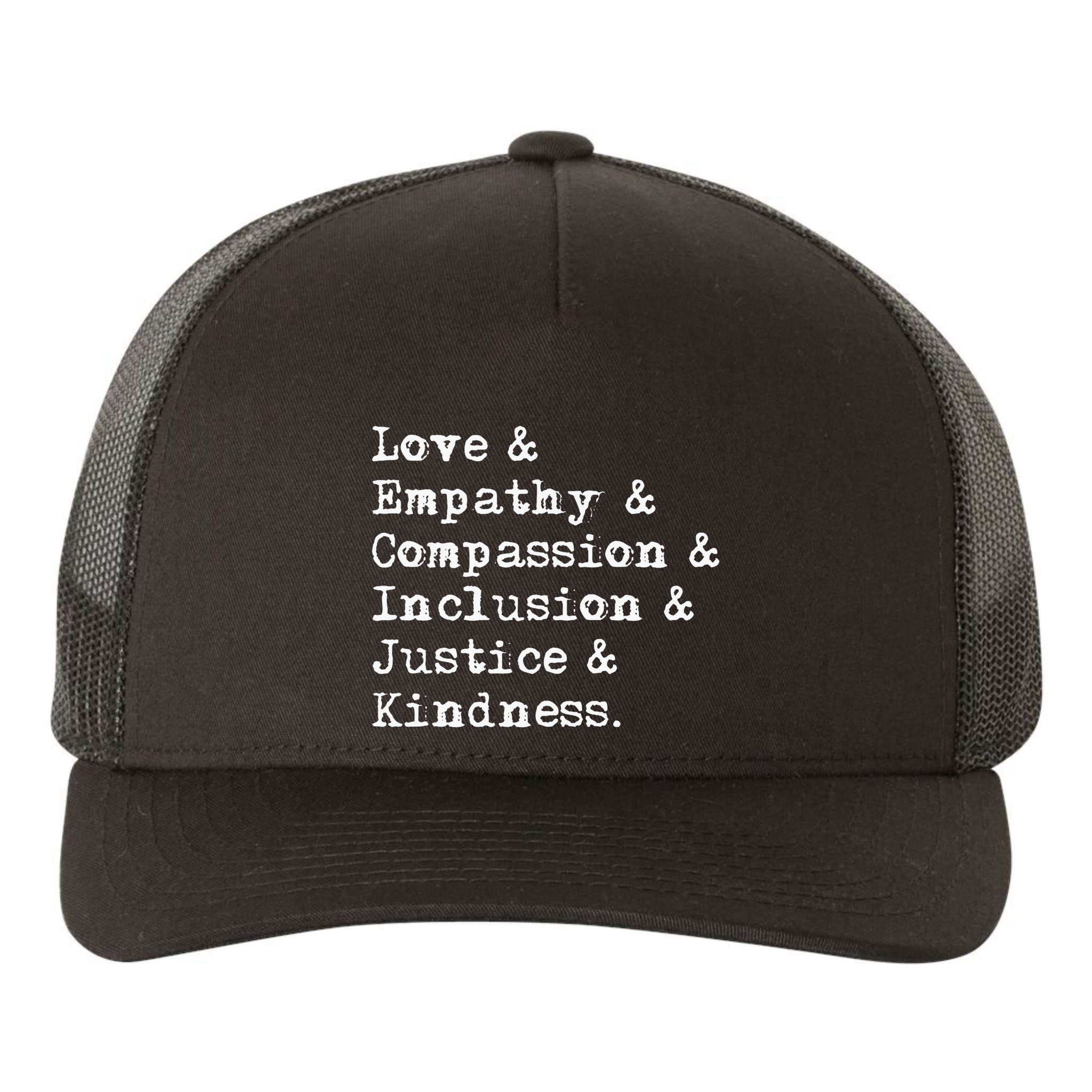 Love Empathy Compassion Inclusion Justice Kindness Yupoong Adult 5-Panel Trucker Hat