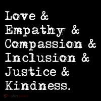 Love Empathy Compassion Inclusion Justice Kindness T-Shirt