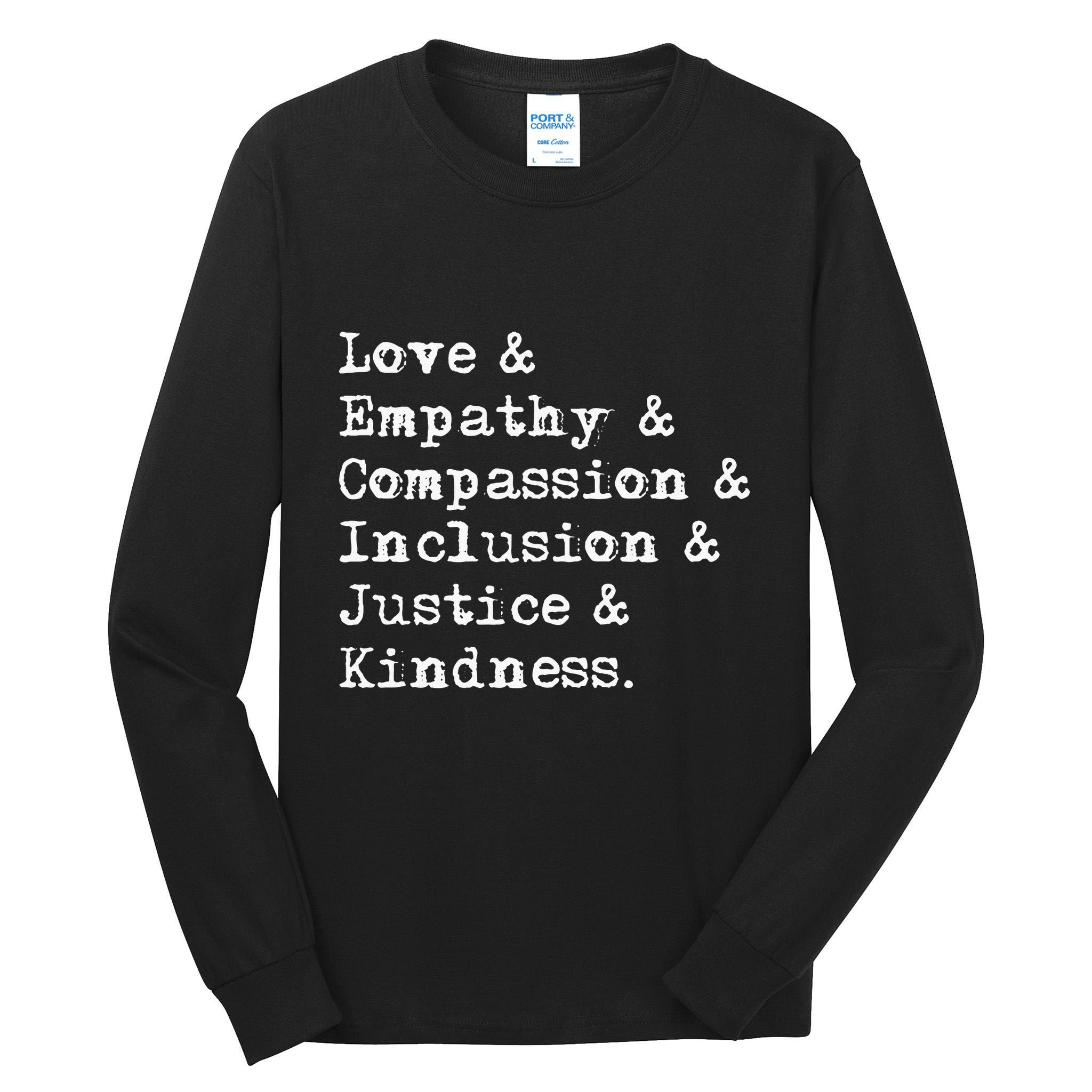 Love Empathy Compassion Inclusion Justice Kindness Tall Long Sleeve T-Shirt