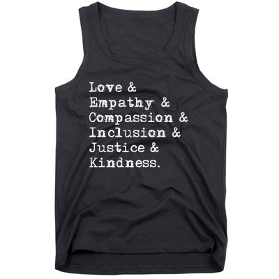 Love Empathy Compassion Inclusion Justice Kindness Tank Top