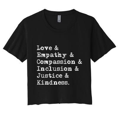 Love Empathy Compassion Inclusion Justice Kindness Crop Top