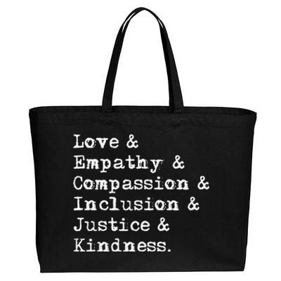 Love Empathy Compassion Inclusion Justice Kindness Cotton Canvas Jumbo Tote