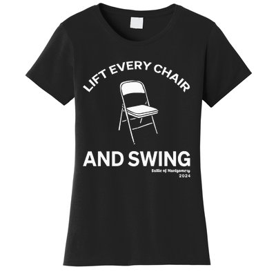 Lift Every Chair And Swing Women's T-Shirt