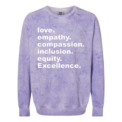 Love Empathy Compassion Inclusion Equity Excellence Colorblast Crewneck Sweatshirt