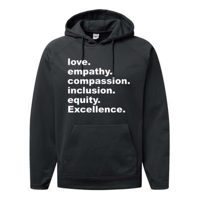 Love Empathy Compassion Inclusion Equity Excellence Performance Fleece Hoodie