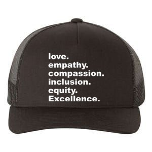 Love Empathy Compassion Inclusion Equity Excellence Yupoong Adult 5-Panel Trucker Hat