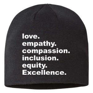 Love Empathy Compassion Inclusion Equity Excellence Sustainable Beanie