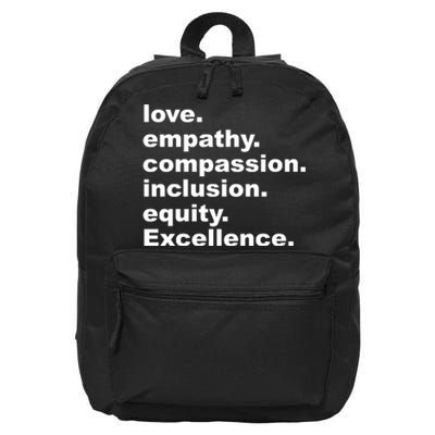 Love Empathy Compassion Inclusion Equity Excellence 16 in Basic Backpack