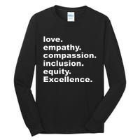 Love Empathy Compassion Inclusion Equity Excellence Tall Long Sleeve T-Shirt