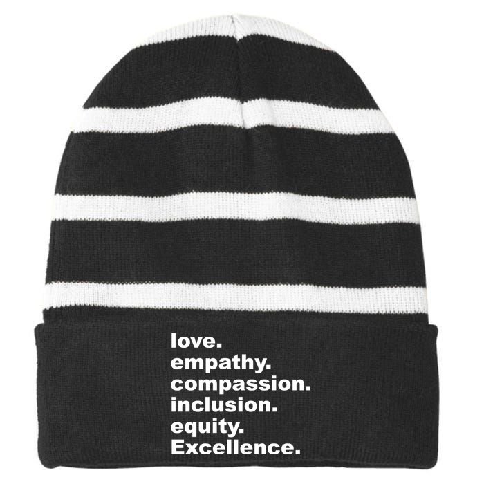 Love Empathy Compassion Inclusion Equity Excellence Striped Beanie with Solid Band