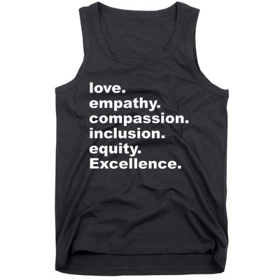 Love Empathy Compassion Inclusion Equity Excellence Tank Top