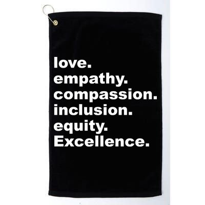 Love Empathy Compassion Inclusion Equity Excellence Golf Towel