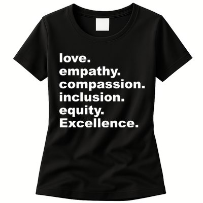 Love Empathy Compassion Inclusion Equity Excellence Womens T-Shirt