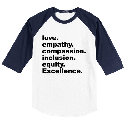 Love Empathy Compassion Inclusion Equity Excellence Baseball Sleeve Shirt