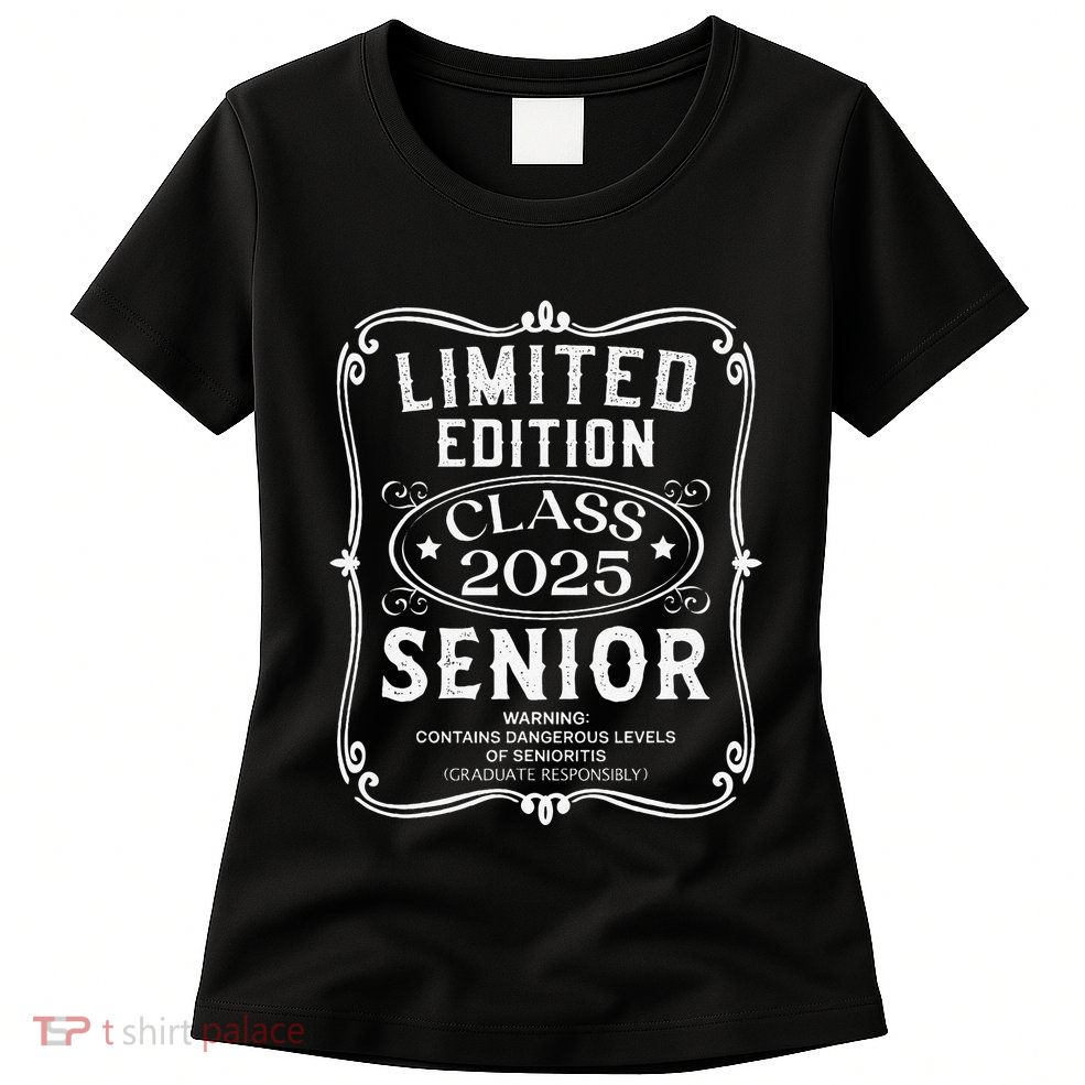 Limited Edition Class Of 2025 Senior 2025 Back To School Gift Womens T-Shirt