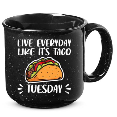 Live Every Day Like Its Taco Tuesday Love Tacos Tee 15oz Campfire Ceramic Mug