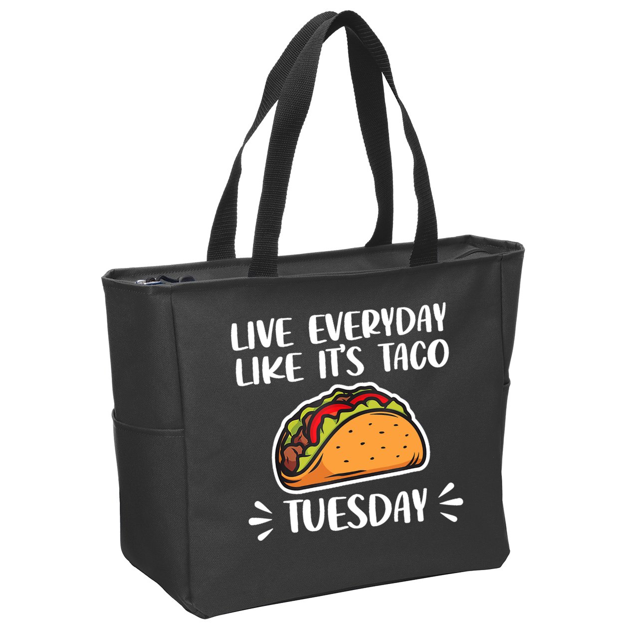 Live Every Day Like Its Taco Tuesday Love Tacos Tee Zip Tote Bag