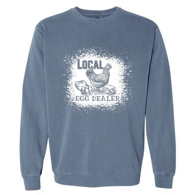 Local Egg Dealer Funny Bleached Chicken Lover Farm Farmer Garment-Dyed Sweatshirt