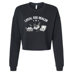 Local Egg Dealer Funny Chicken Lover Farm Farmer Gift Cropped Pullover Crew