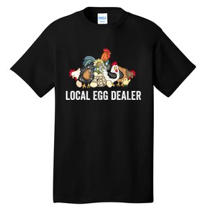 Local Egg Dealer Funny Bleached Chicken Lover Farm Farmer Tall T-Shirt