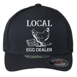 Local Egg Dealer Funny Chicken Flexfit Unipanel Trucker Cap