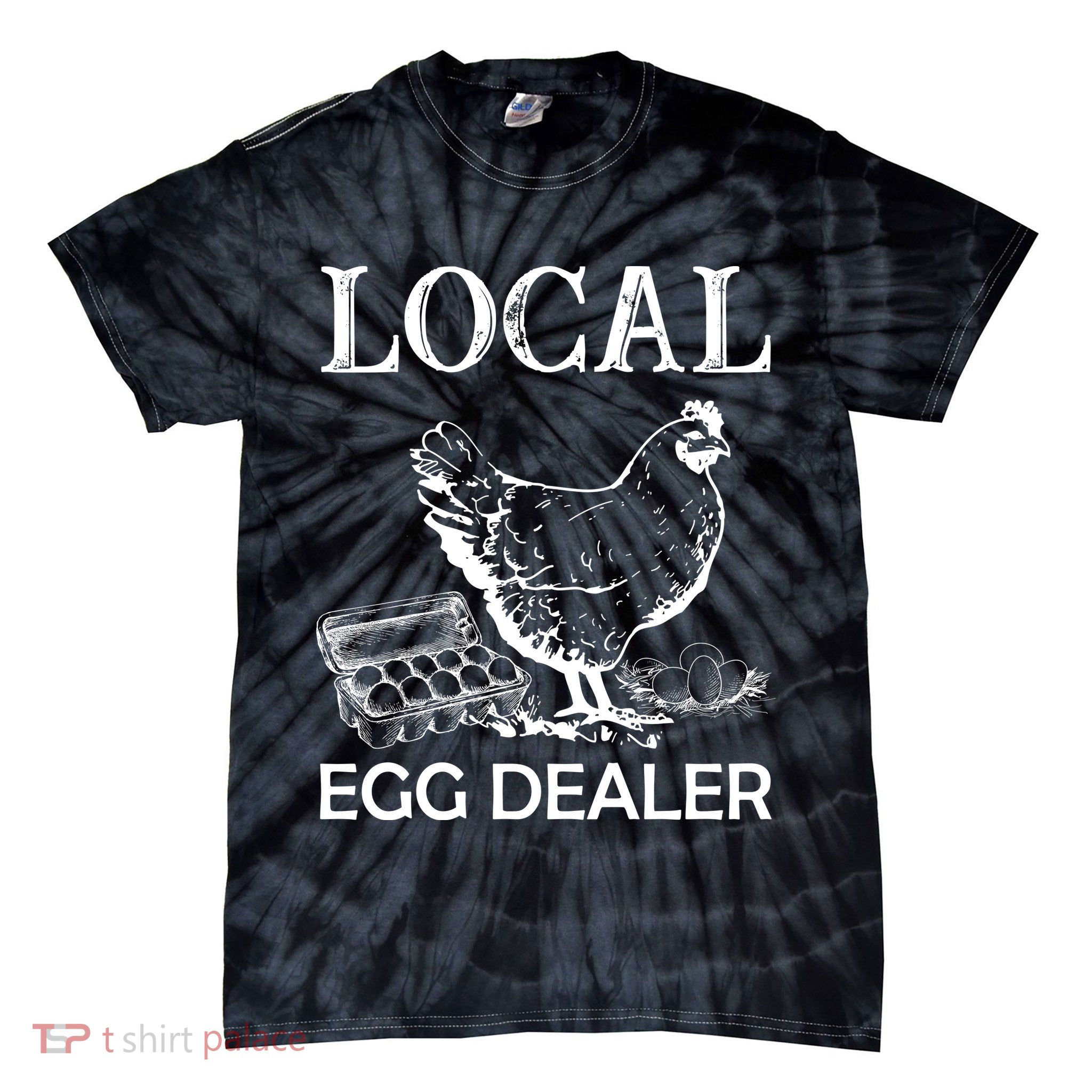 Local Egg Dealer Funny Chicken Tie-Dye T-Shirt