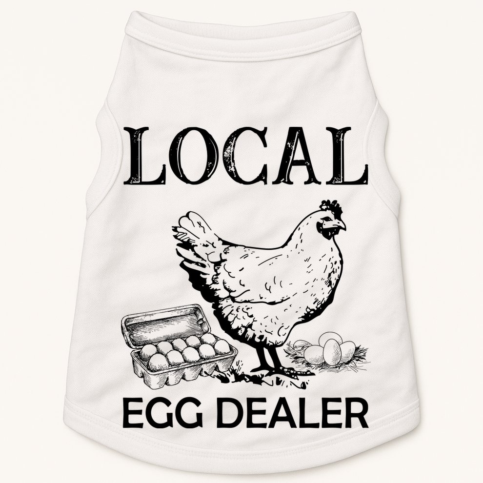 Local Egg Dealer Funny Chicken Doggie Tank