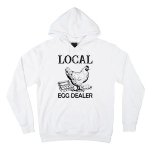 Local Egg Dealer Funny Chicken Hoodie