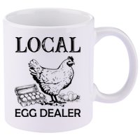 Local Egg Dealer Funny Chicken 11oz C Handle Ceramic Mug