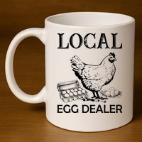 Local Egg Dealer Funny Chicken 11oz C Handle Ceramic Mug