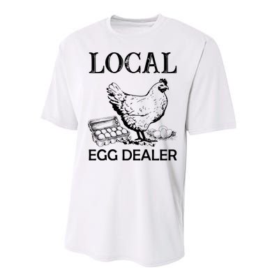 Local Egg Dealer Funny Chicken Performance Sprint T-Shirt