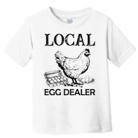 Local Egg Dealer Funny Chicken Toddler T-Shirt