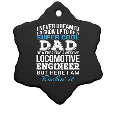 Locomotive EngineerS Dad Gift FatherS Day Funny Gift Ceramic Star Ornament