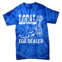 Local Egg Dealer Chicken Funny Support Your Local Egg Dealer Cute Gift Tie-Dye T-Shirt