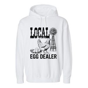 Local Egg Dealer Chicken Funny Support Your Local Egg Dealer Cute Gift Garment-Dyed Fleece Hoodie